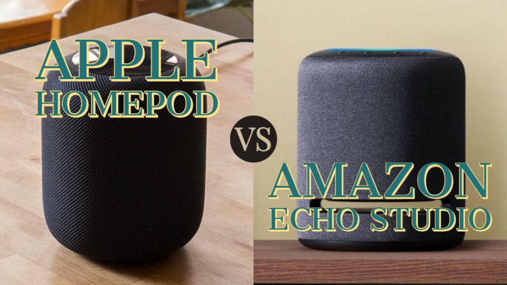 Apple HomePod Vs Amazon Echo Studio – Which One is Good?