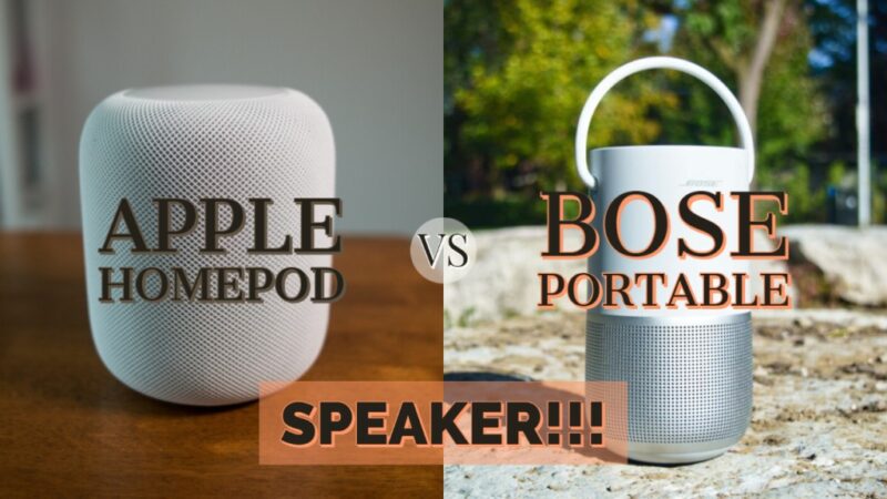 Apple HomePod Vs Bose Portable Speaker – Which One Better?