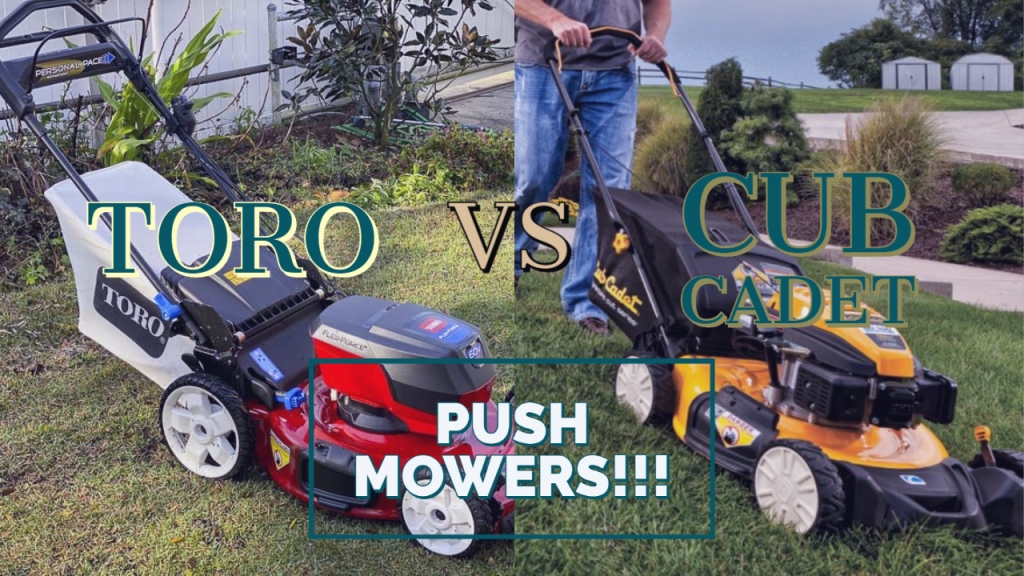 Toro Vs Cub Cadet Push Mowers – Which Brand is Good?