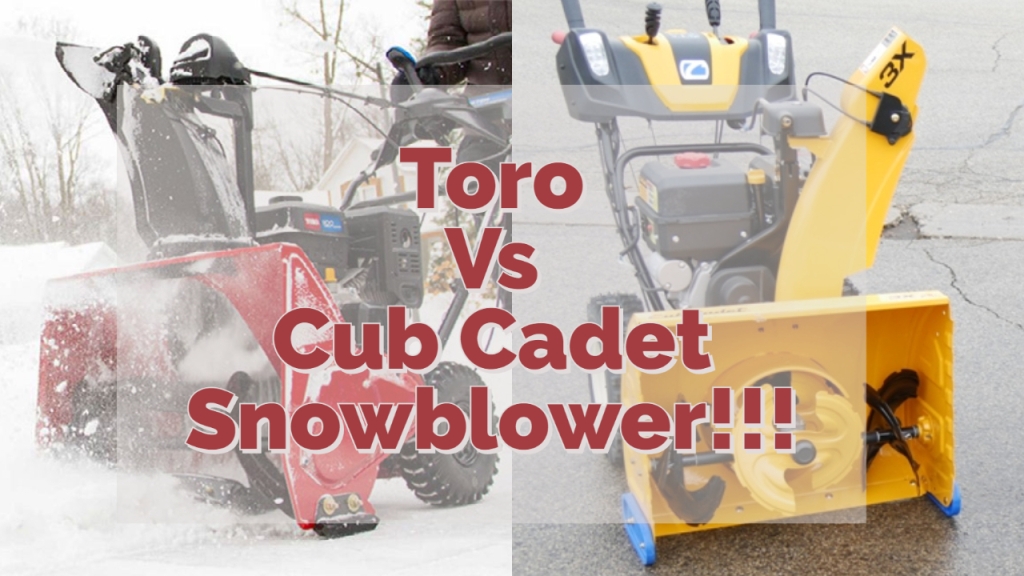 Toro Vs Cub Cadet Snowblower – Which Brand is Good?