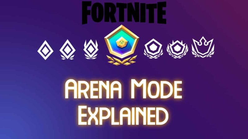 Fortnite Battle Royale – How to Play Arena Mode?